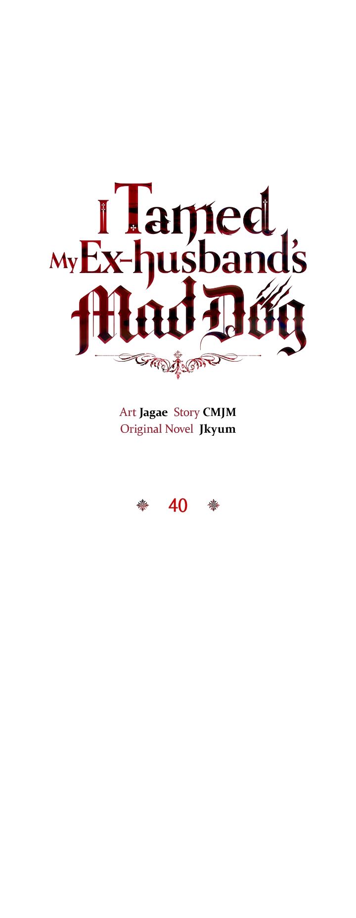 I Tamed My Ex-husband's Mad Dog Chapitre 40 - Page 1