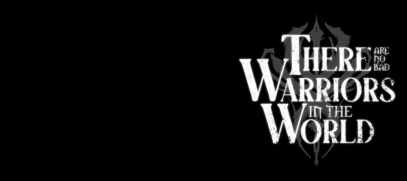 There Are No Bad Warriors In The World Chapitre 66 - Page 32